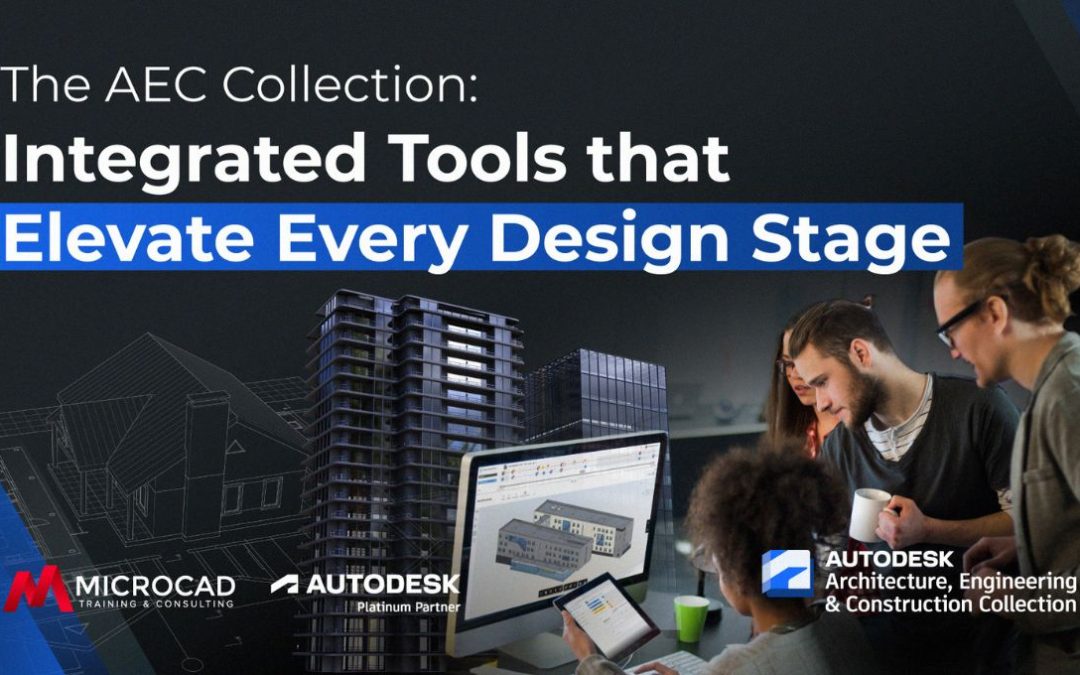The AEC collection: Integrated tools that elevate every design stage
