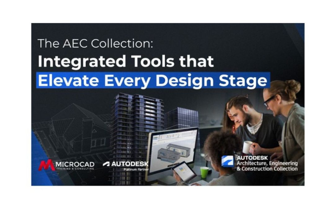 The AEC collection: Integrated tools that elevate every design stage