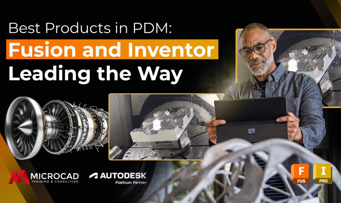 Best products in PDM: Fusion and Inventor leading the way